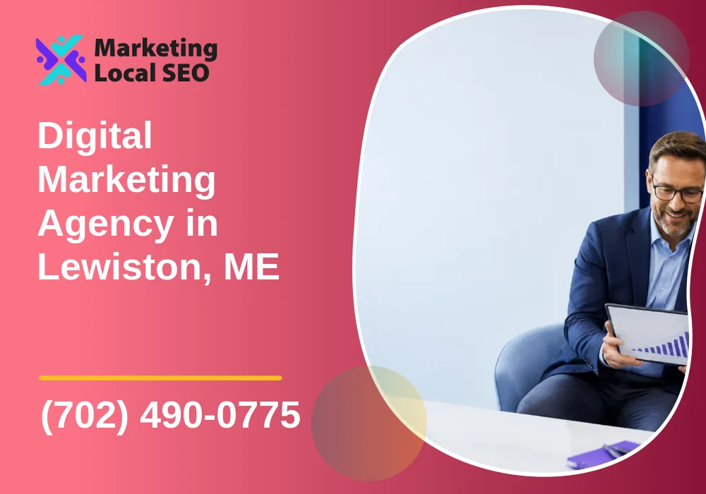Digital Marketing Agency in Lewiston, ME Digital Marketing Agency in Lewiston, ME
