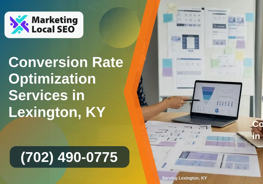 Conversion Rate Optimization in Lexington, KY