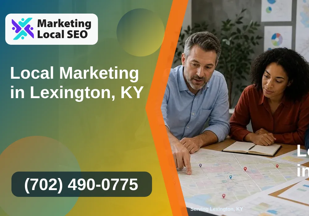 Local Marketing in Lexington, KY Local Marketing in Lexington, KY