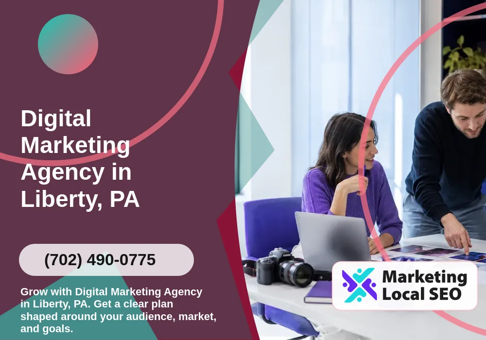 Digital Marketing Agency in Liberty, PA