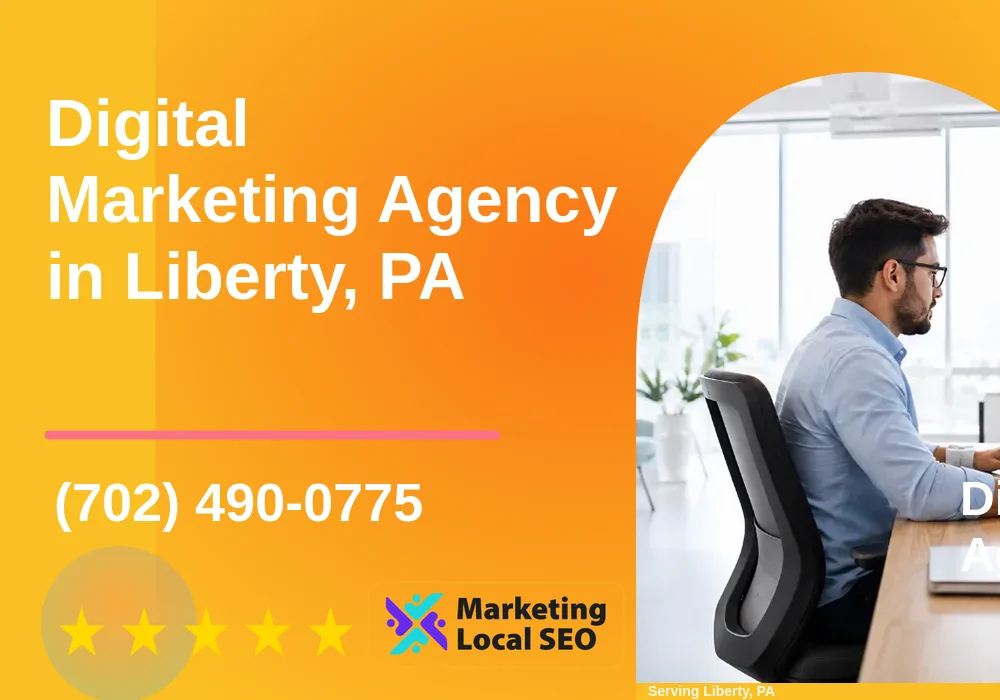Digital Marketing Agency in Liberty, PA Digital Marketing Agency in Liberty, PA