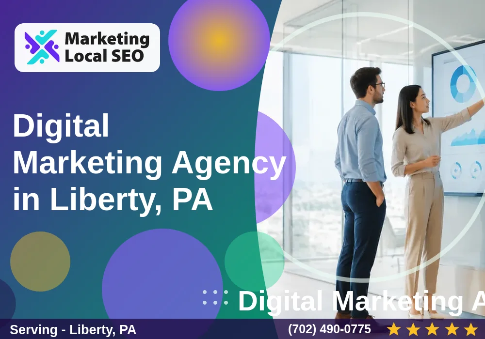 Digital Marketing Agency in Liberty, PA Digital Marketing Agency in Liberty, PA