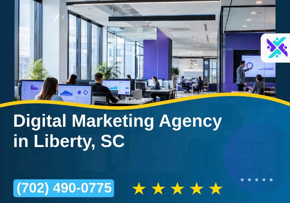 Digital Marketing Agency in Liberty, SC