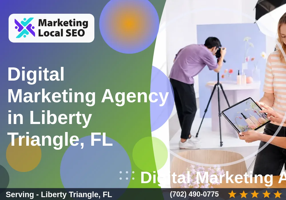 Digital Marketing Agency in Liberty Triangle, FL
