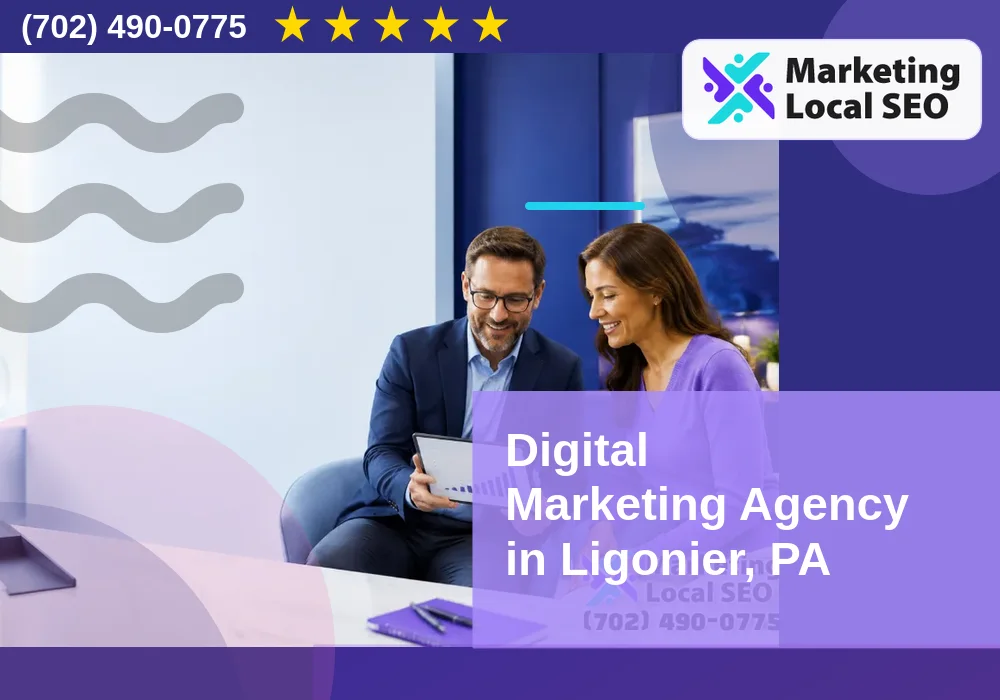 Digital Marketing Agency in Ligonier, PA Digital Marketing Agency in Ligonier, PA