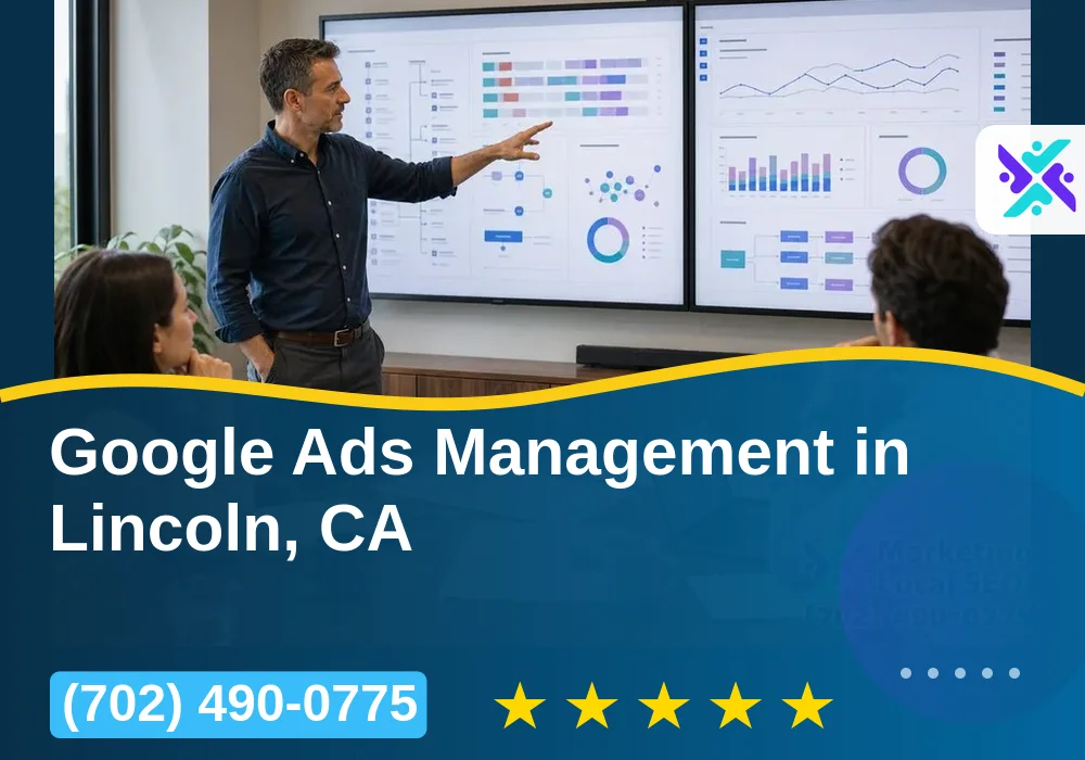 Google Ads Management in Lincoln, CA Google Ads Management in Lincoln, CA