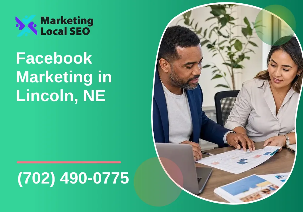 Facebook Marketing in Lincoln, NE