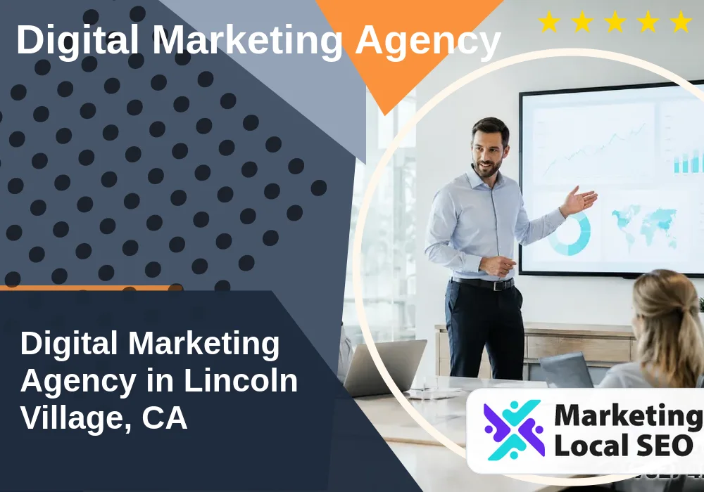 Digital Marketing Agency in Lincoln Village, CA Digital Marketing Agency in Lincoln Village, CA
