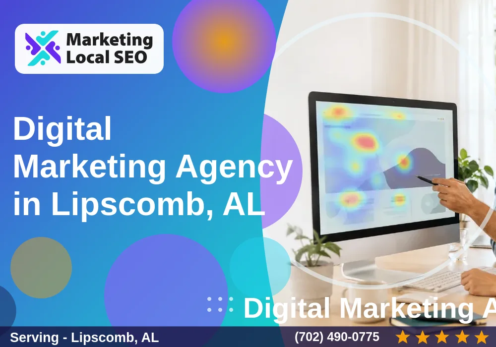 Digital Marketing Agency in Lipscomb, AL