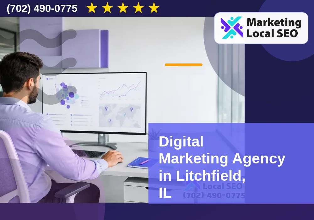 Digital Marketing Agency in Litchfield, IL