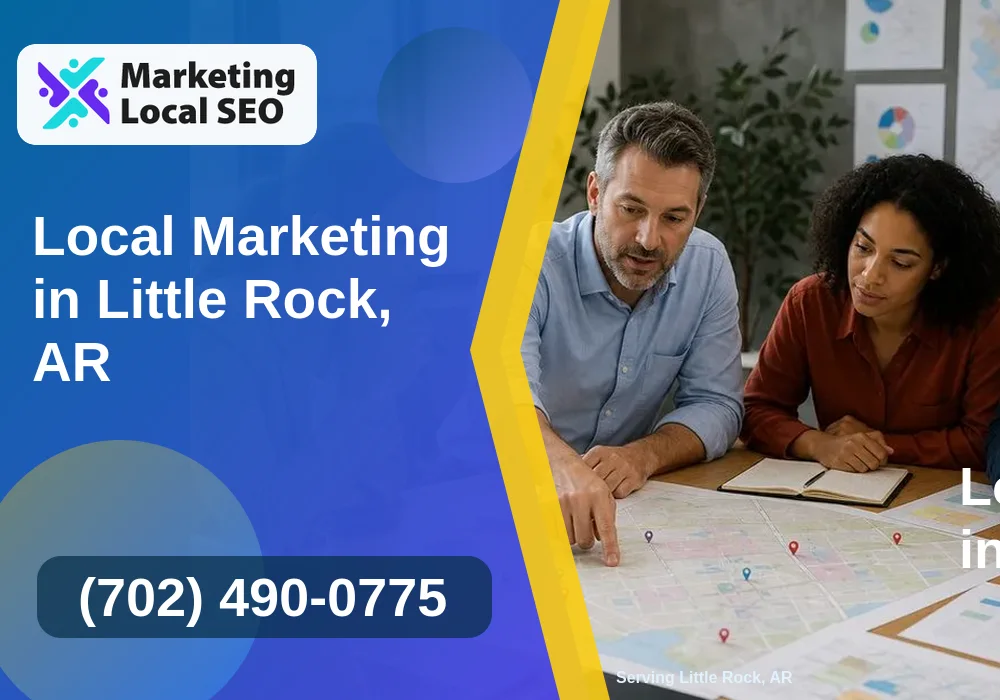 Local Marketing in Little Rock, AR Local Marketing in Little Rock, AR