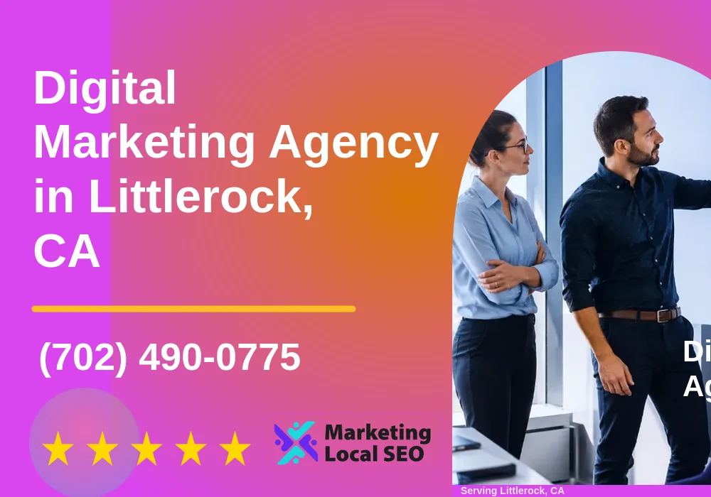 Digital Marketing Agency in Littlerock, CA Digital Marketing Agency in Littlerock, CA