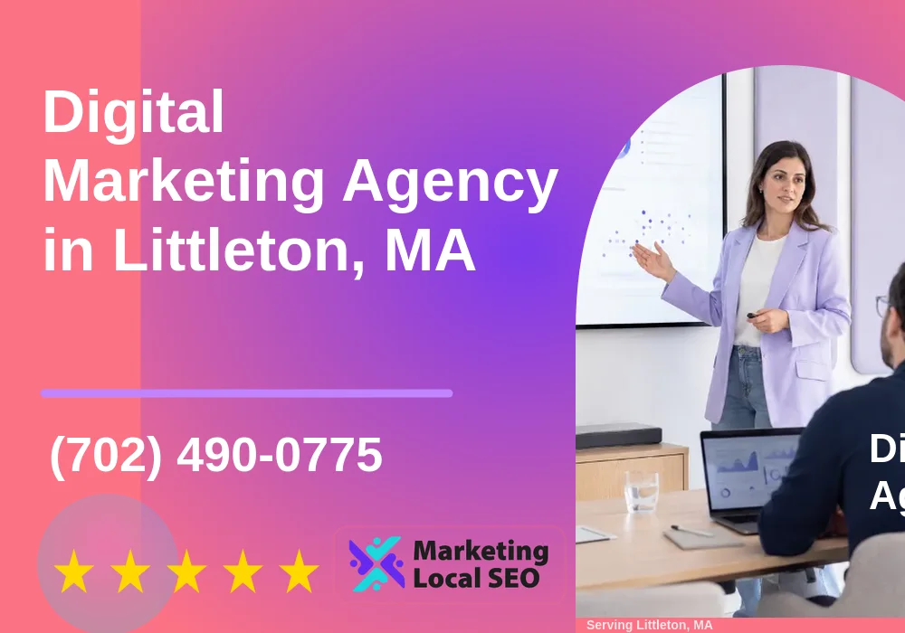 Digital Marketing Agency in Littleton, MA Digital Marketing Agency in Littleton, MA