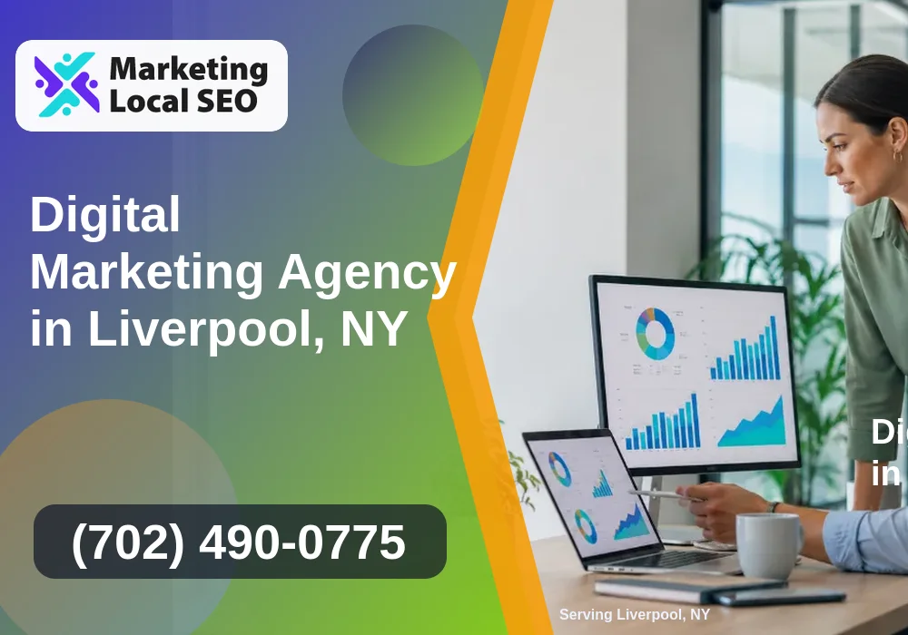 Digital Marketing Agency in Liverpool, NY