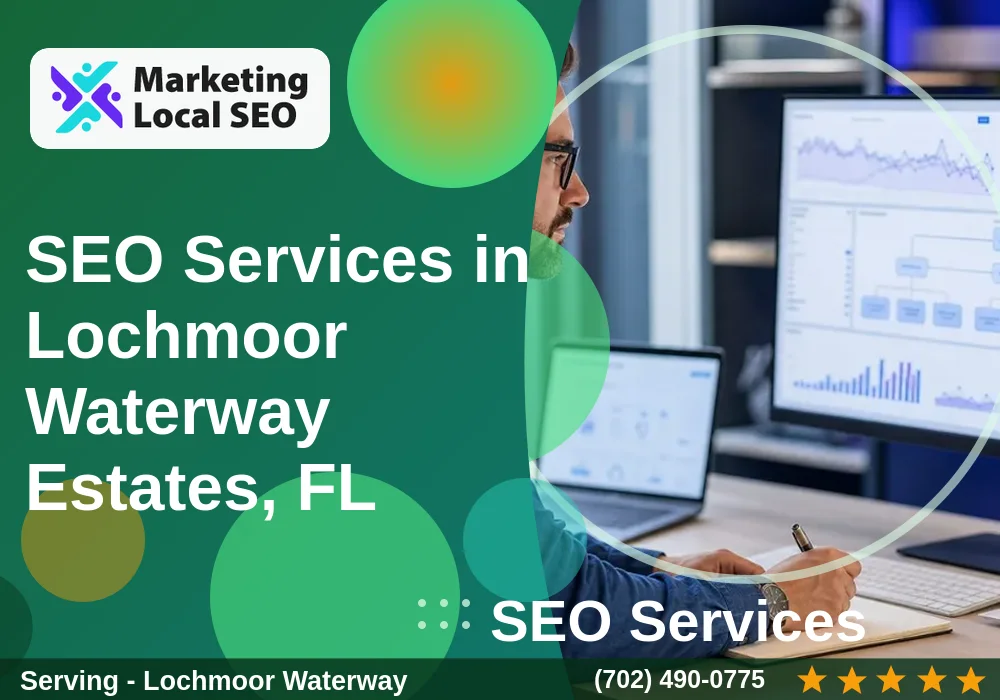 SEO Services in Lochmoor Waterway Estates, FL