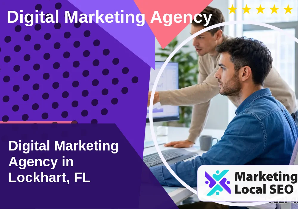 Digital Marketing Agency in Lockhart, FL Digital Marketing Agency in Lockhart, FL