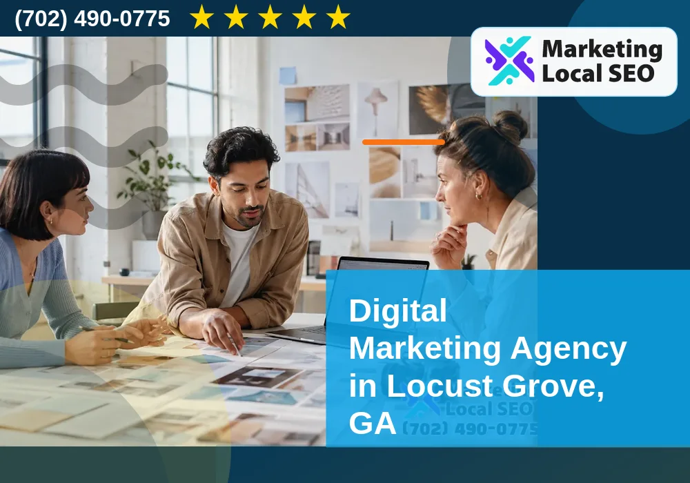 Digital Marketing Agency in Locust Grove, GA