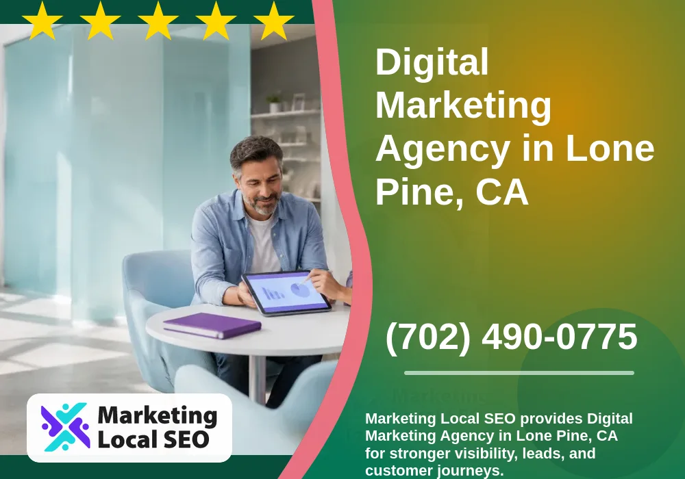 Digital Marketing Agency in Lone Pine, CA Digital Marketing Agency in Lone Pine, CA