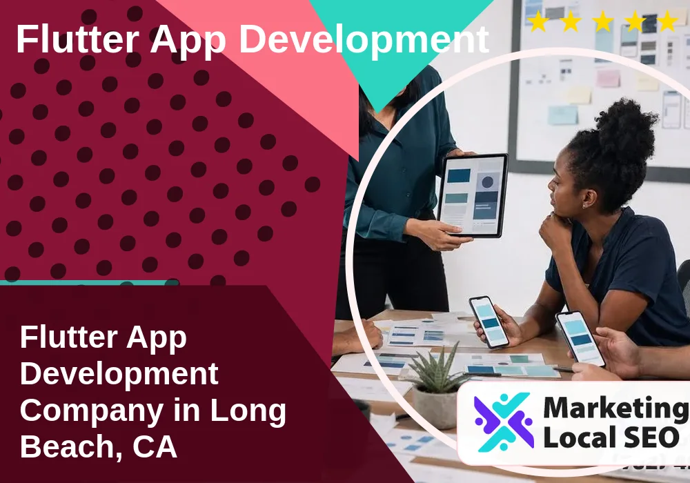 Flutter App Development in Long Beach, CA