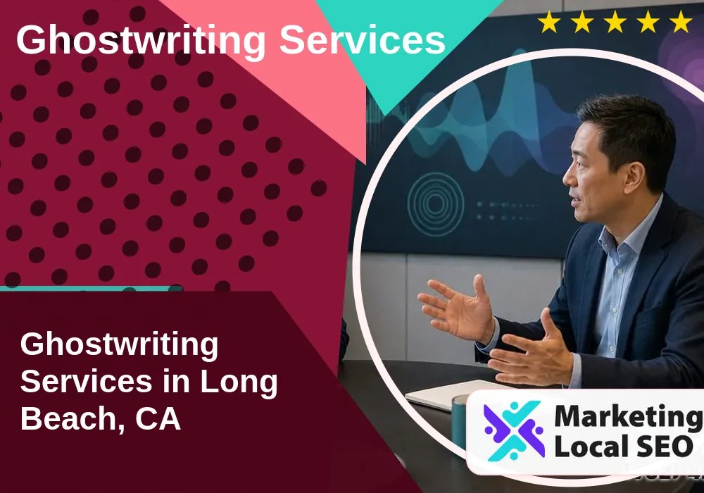 Ghostwriting Services in Long Beach, CA Ghostwriting Services in Long Beach, CA