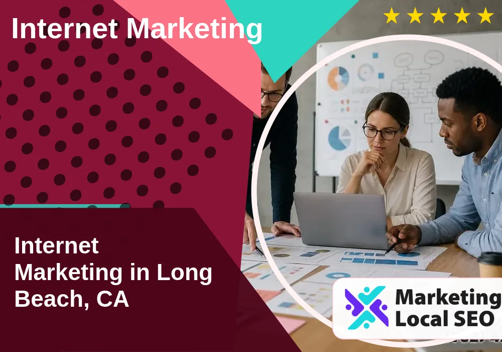 Internet Marketing in Long Beach, CA