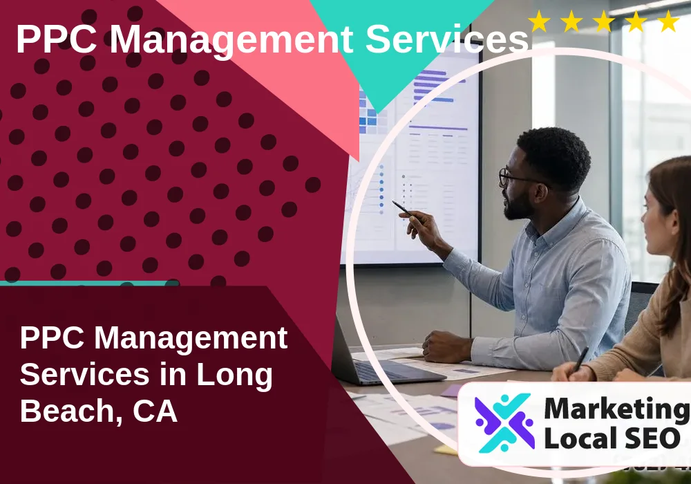 PPC Management Services in Long Beach, CA