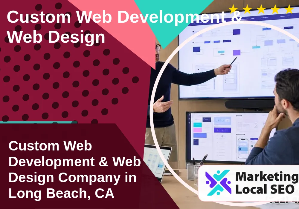 Custom Web Development & Web Design in Long Beach, CA Custom Web Development & Web Design in Long Beach, CA