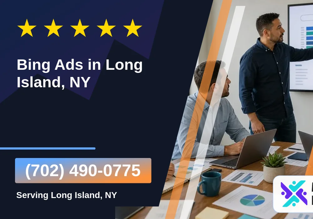 Bing Ads in Long Island, NY Bing Ads in Long Island, NY