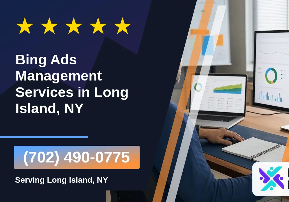 Bing Ads Management Services in Long Island, NY Bing Ads Management Services in Long Island, NY