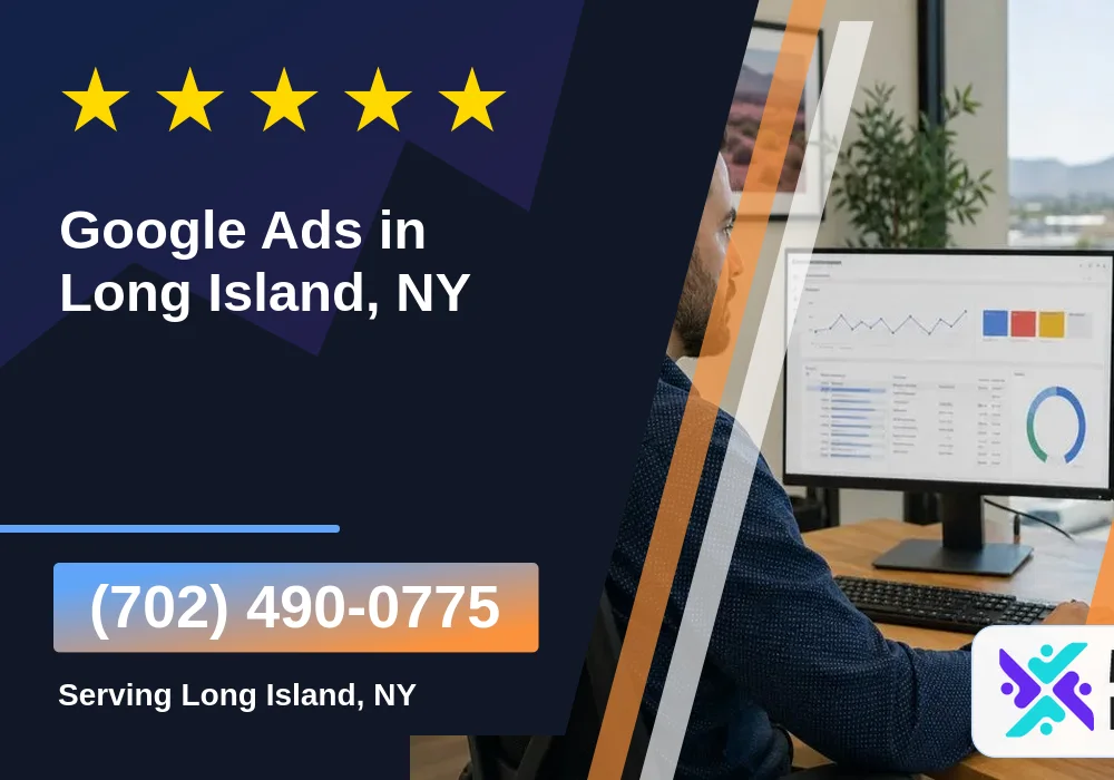Google Ads in Long Island, NY Google Ads in Long Island, NY