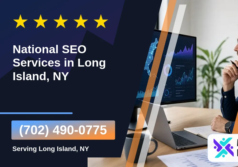 National SEO Services in Long Island, NY National SEO Services in Long Island, NY