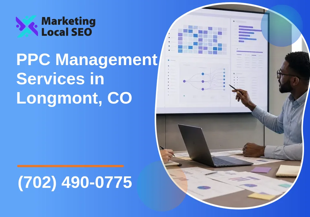PPC Management Services in Longmont, CO PPC Management Services in Longmont, CO