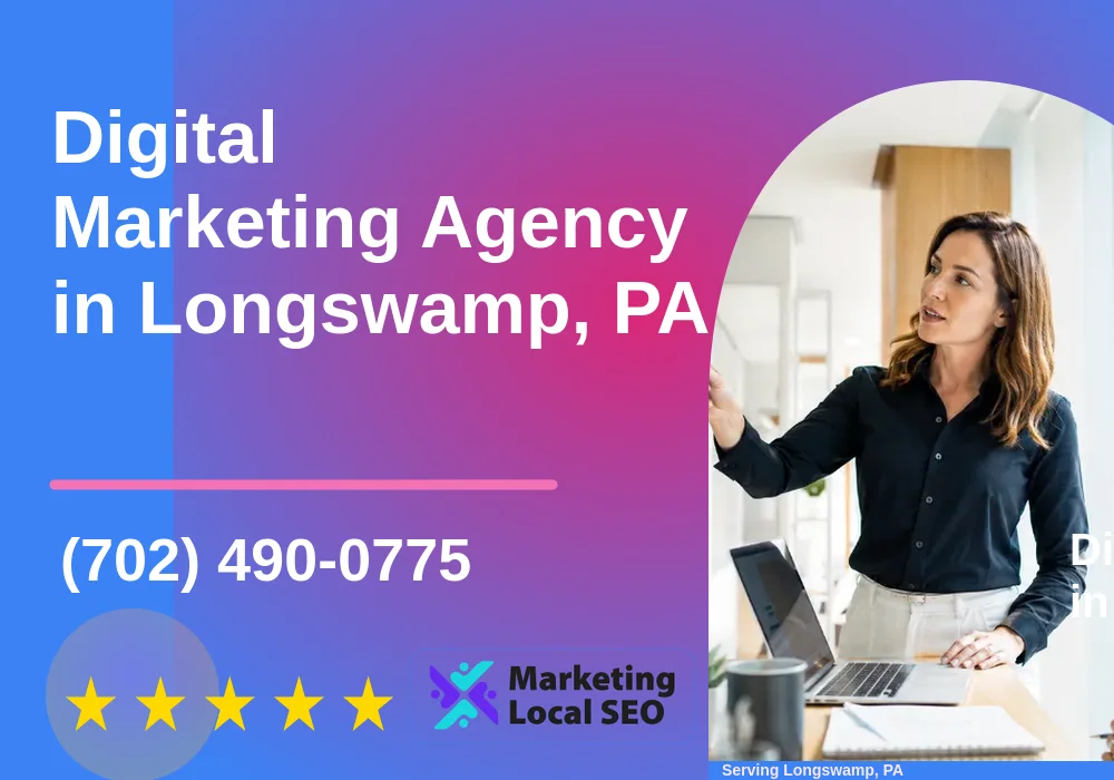 Digital Marketing Agency in Longswamp, PA