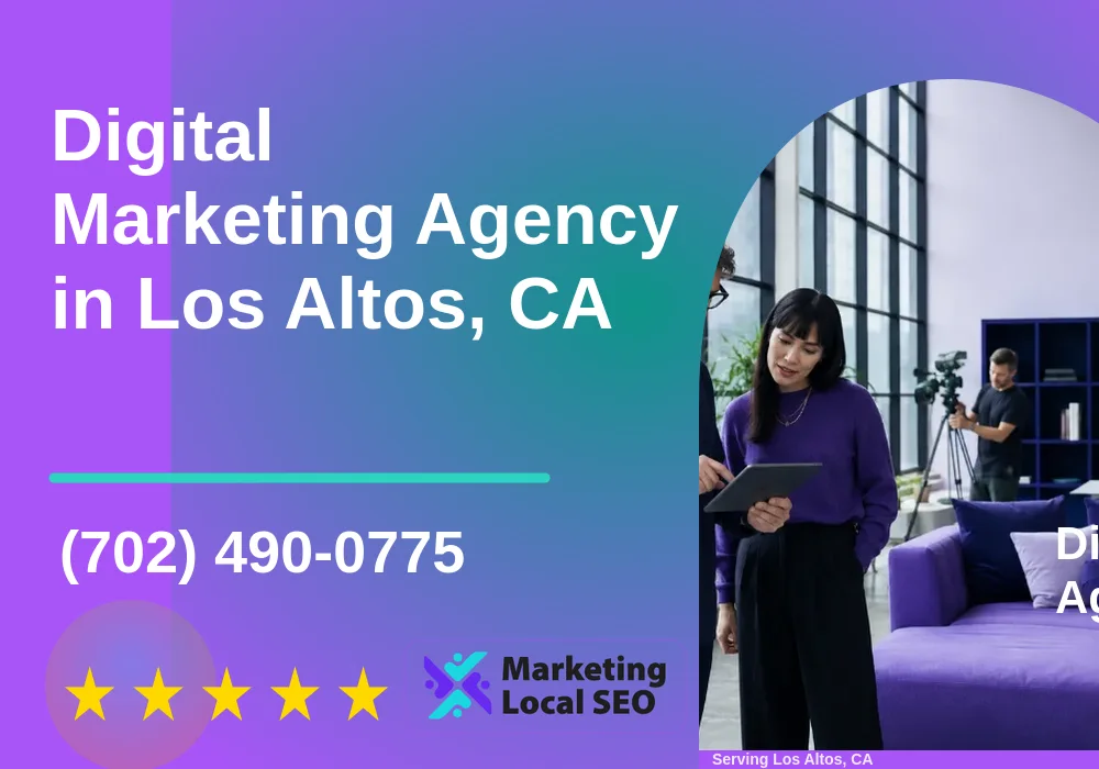 Digital Marketing Agency in Los Altos, CA