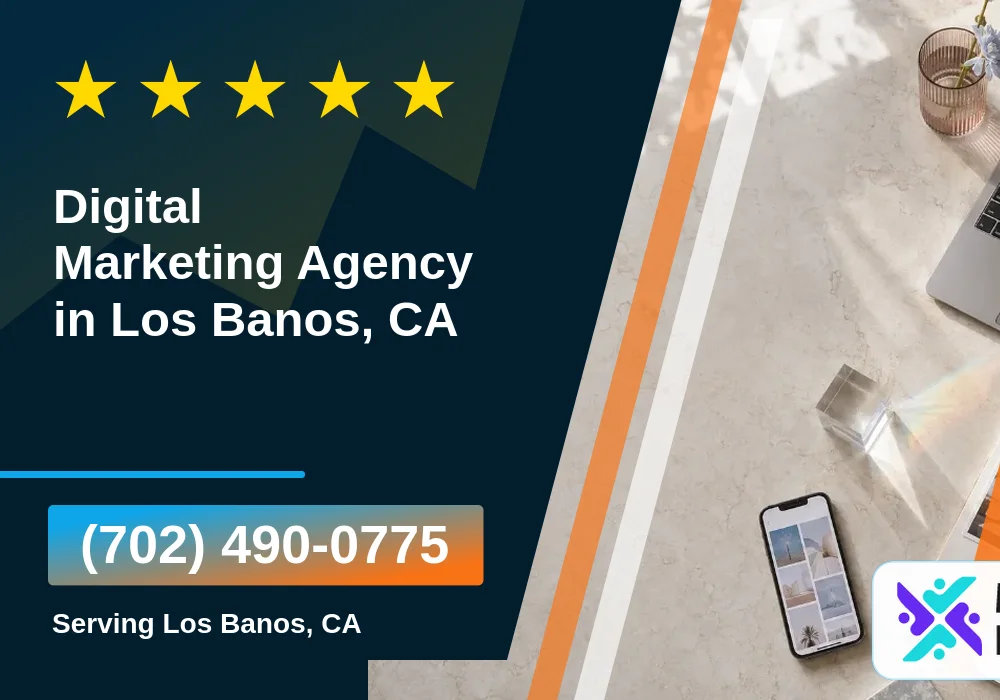 Digital Marketing Agency in Los Banos, CA