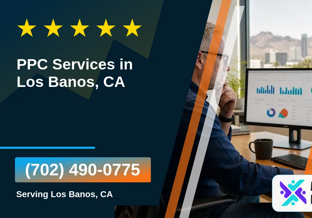 PPC Advertising in Los Banos, CA