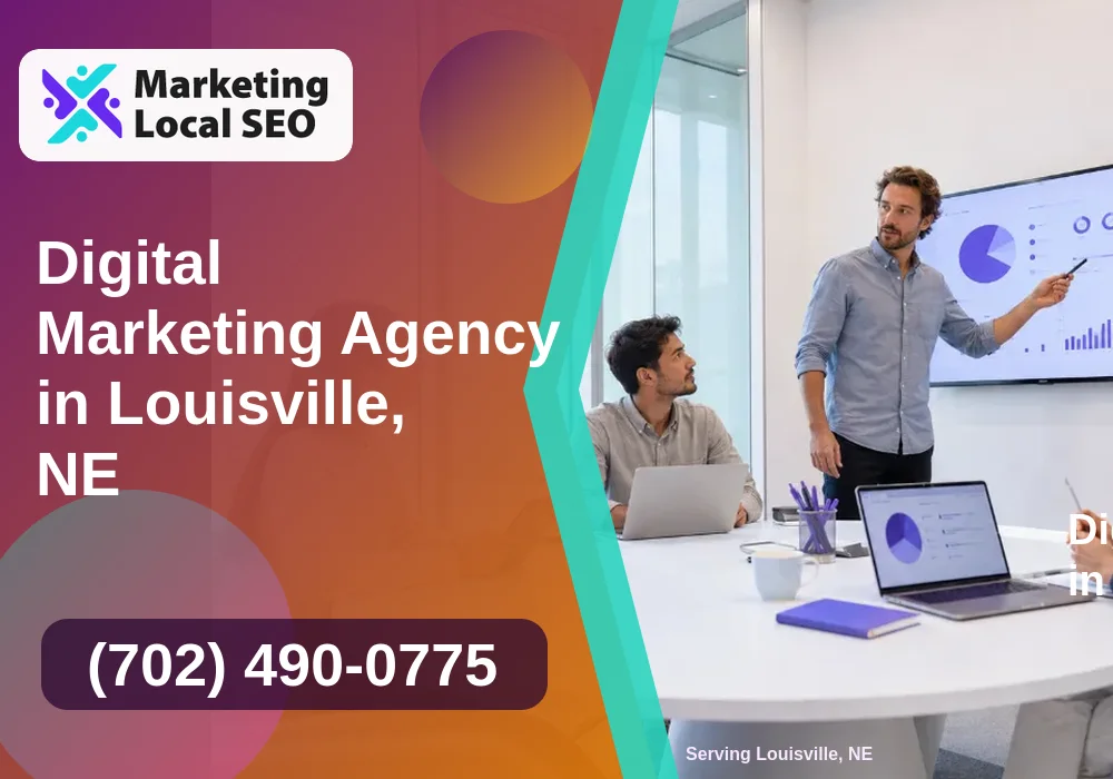 Digital Marketing Agency in Louisville, NE Digital Marketing Agency in Louisville, NE