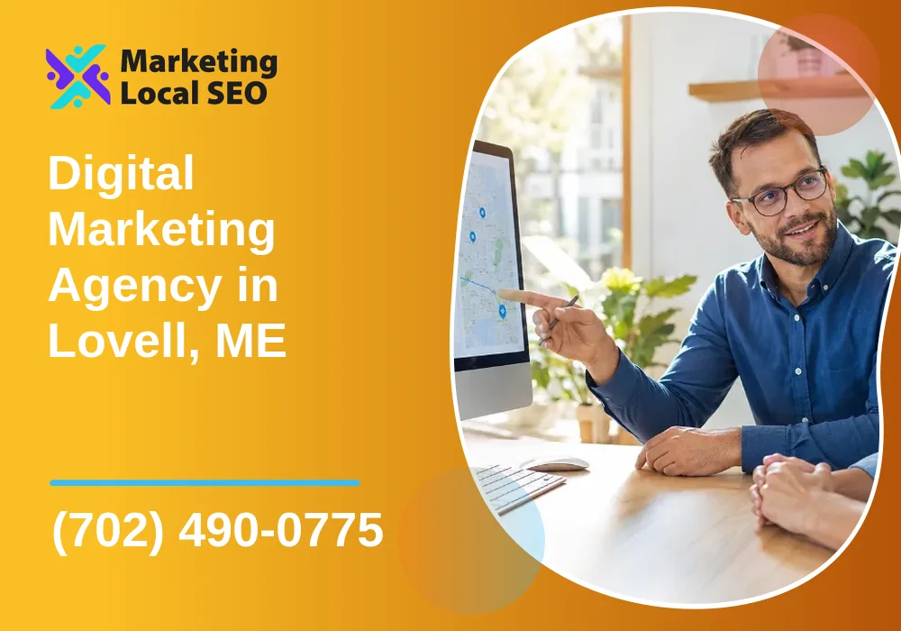 Digital Marketing Agency in Lovell, ME Digital Marketing Agency in Lovell, ME