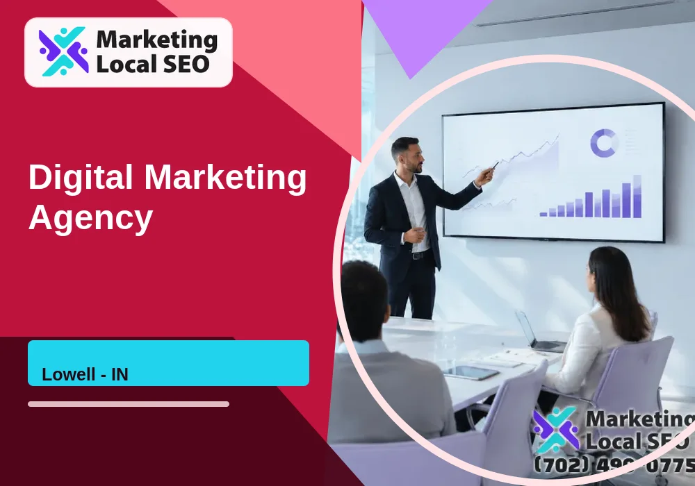 Digital Marketing Agency in Lowell, IN