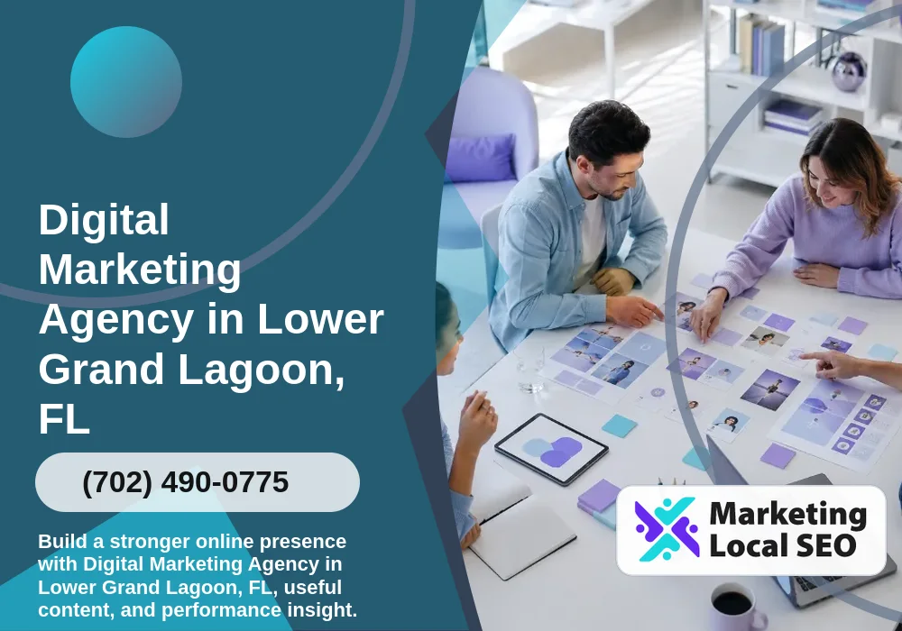 Digital Marketing Agency in Lower Grand Lagoon, FL
