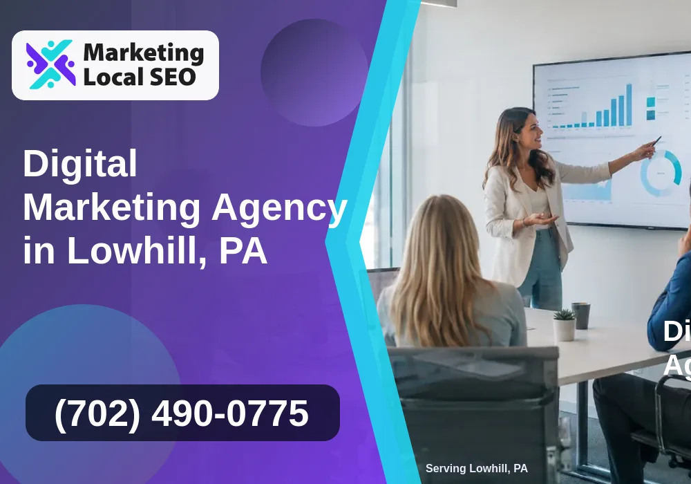 Digital Marketing Agency in Lowhill, PA