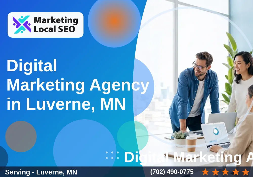 Digital Marketing Agency in Luverne, MN Digital Marketing Agency in Luverne, MN