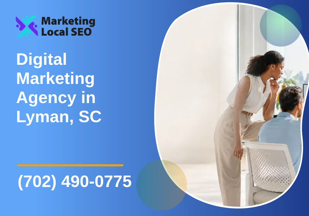 Digital Marketing Agency in Lyman, SC