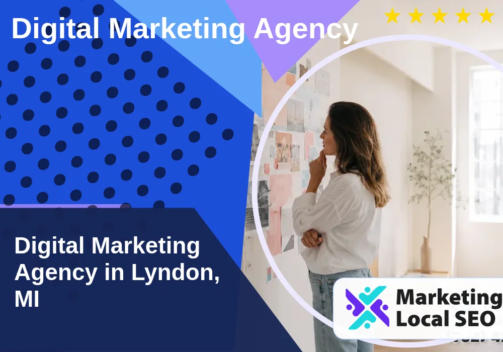 Digital Marketing Agency in Lyndon, MI Digital Marketing Agency in Lyndon, MI