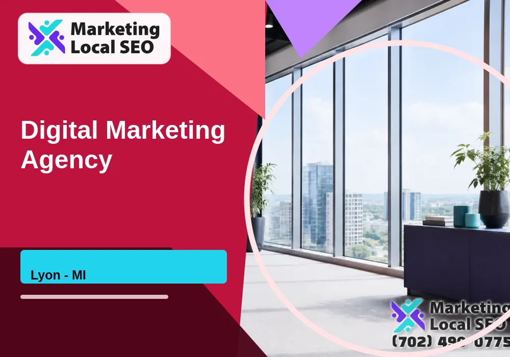 Digital Marketing Agency in Lyon, MI
