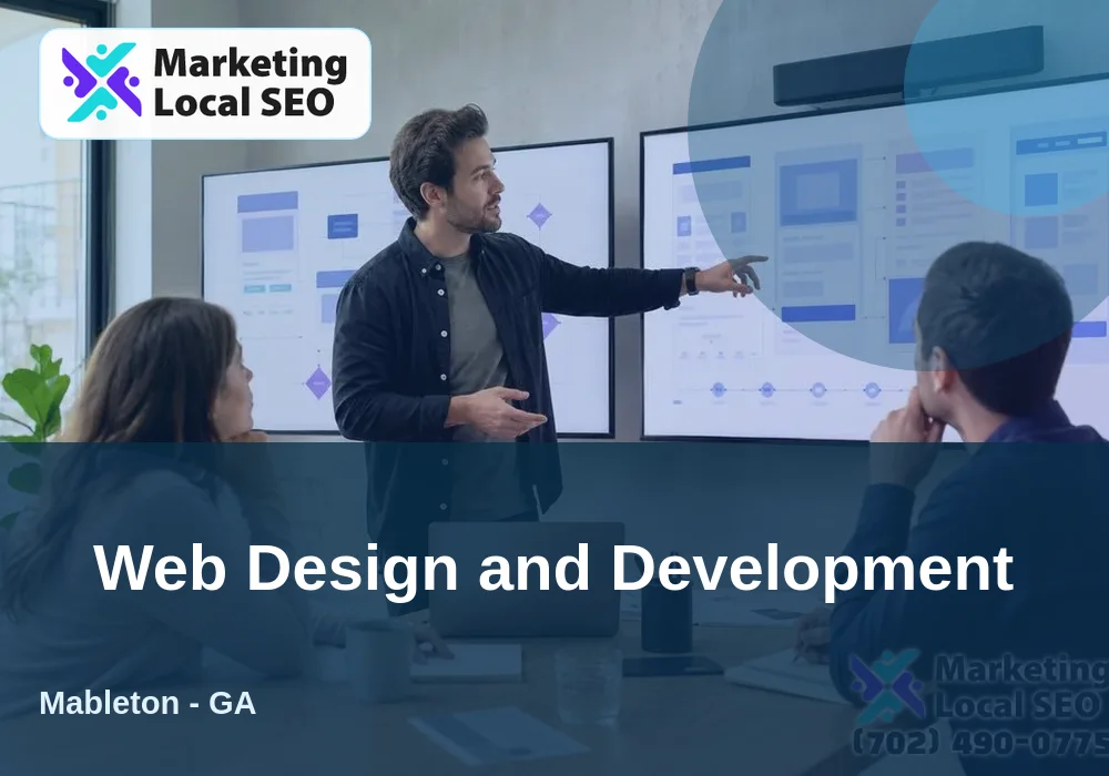 Web Design and Development in Mableton, GA Web Design and Development in Mableton, GA