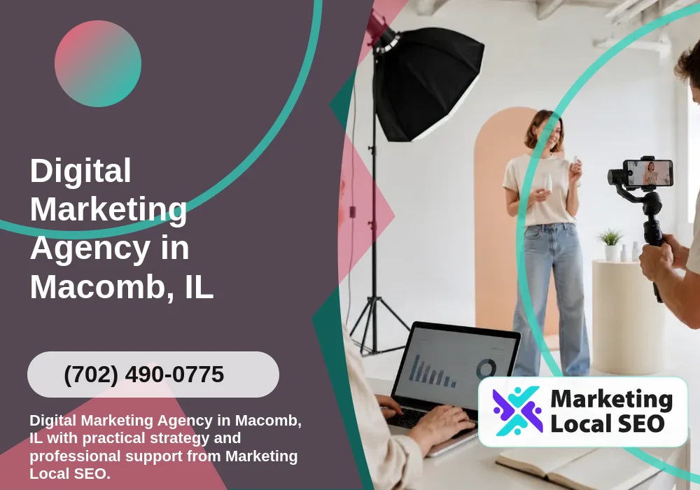 Digital Marketing Agency in Macomb, IL