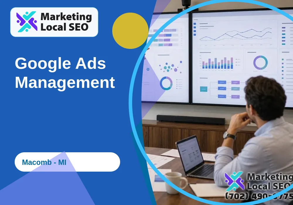 Google Ads Management in Macomb, MI