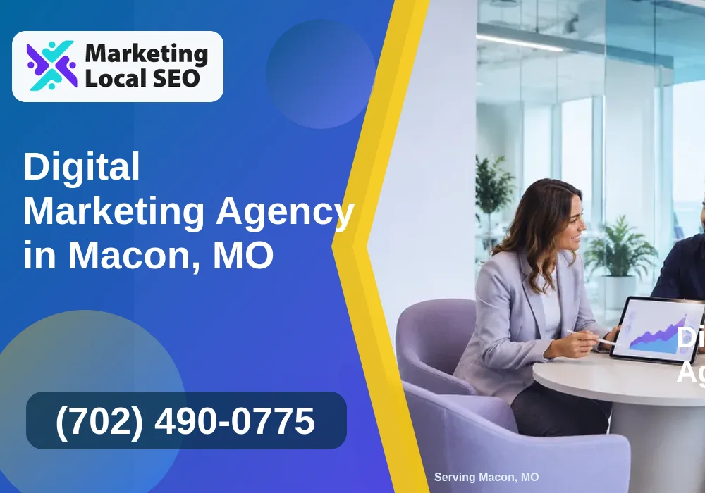Digital Marketing Agency in Macon, MO Digital Marketing Agency in Macon, MO