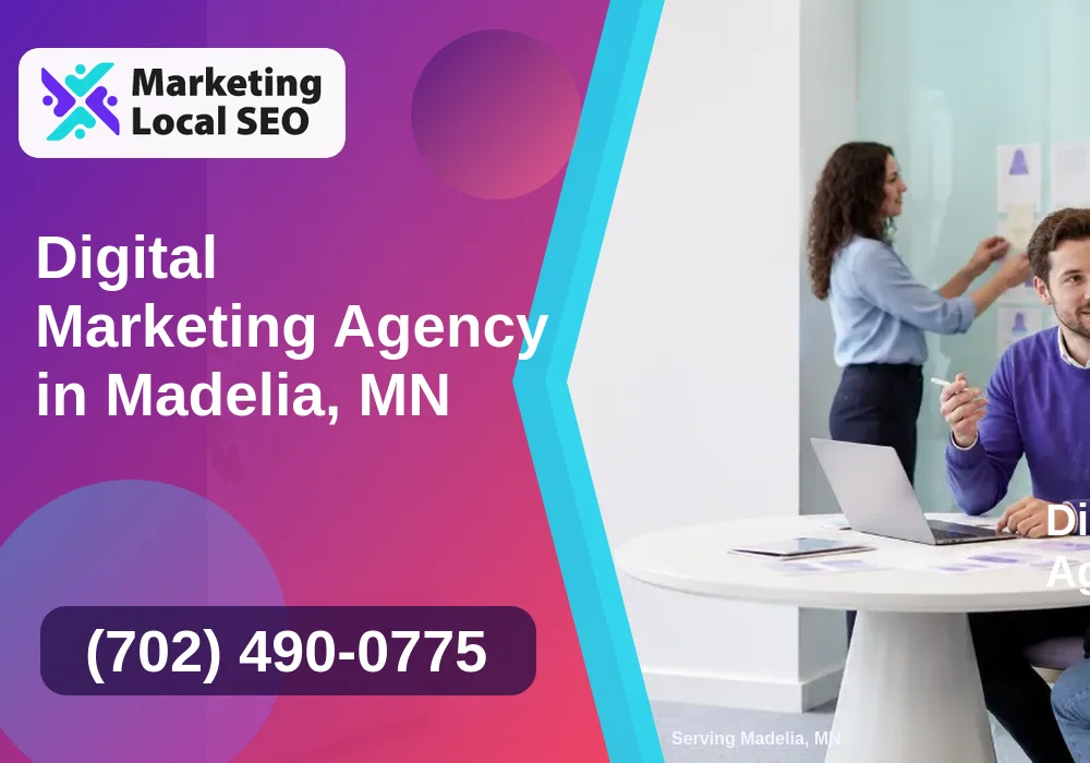 Digital Marketing Agency in Madelia, MN Digital Marketing Agency in Madelia, MN